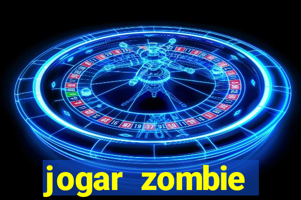 jogar zombie outbreak demo